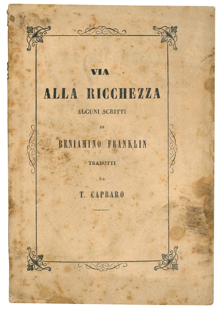 Via alla ricchezza. Alcuni scritti di Beniamino Franklin tradotti da …