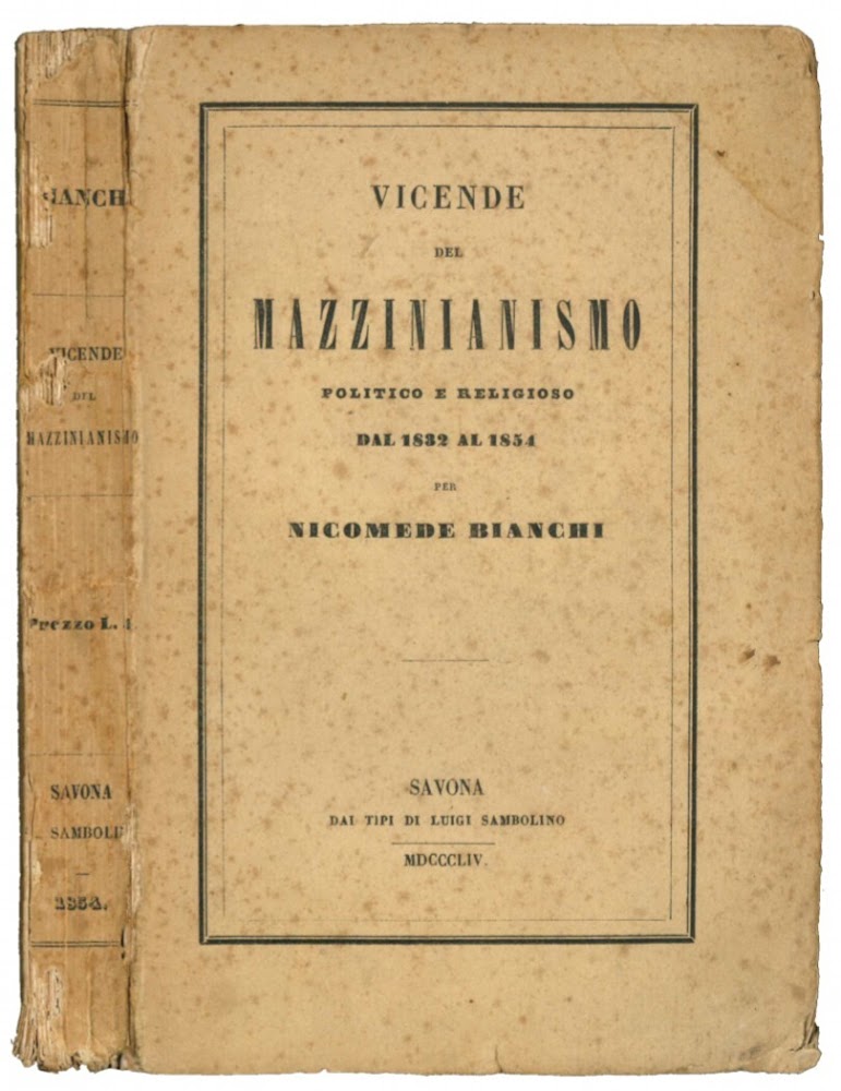 Vicende del Mazzinianismo politico e religioso dal 1832-1854.