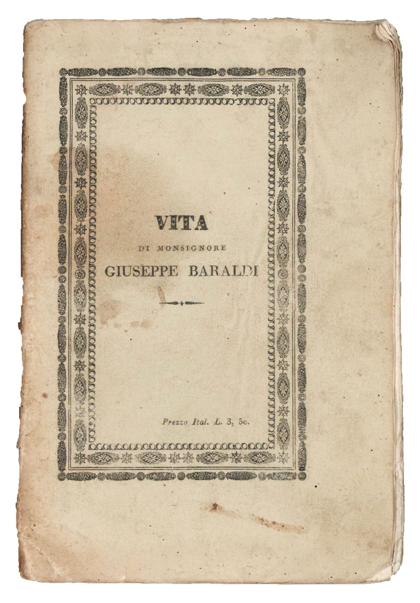 Vita di monsignore Giuseppe Baraldi offerta in esempio all'ecclesiastica gioventù.