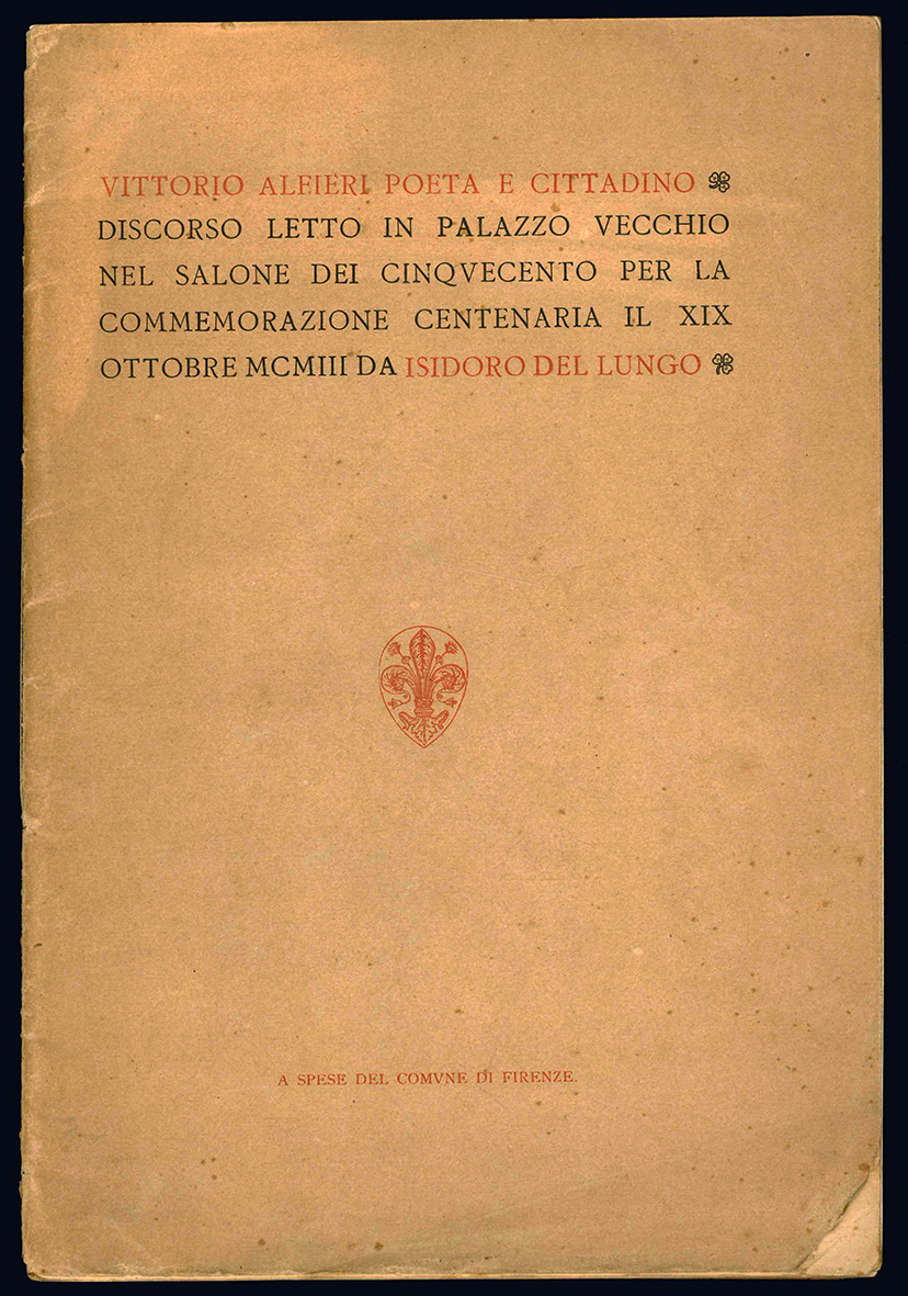 Vittorio Alfieri poeta e cittadino. Discorso letto in Palazzo Vecchio …