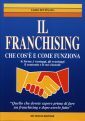 Il franchising. Che cos'è e come funziona