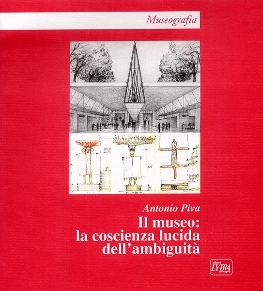Il museo. La coscienza lucida dell'ambiguità