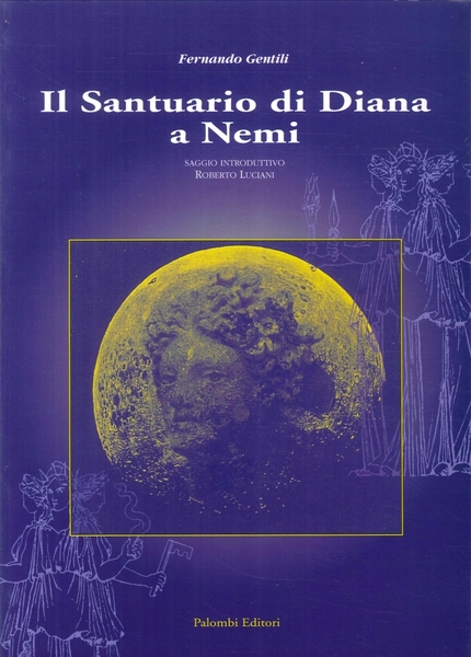 Il Santuario di Diana a Nemi