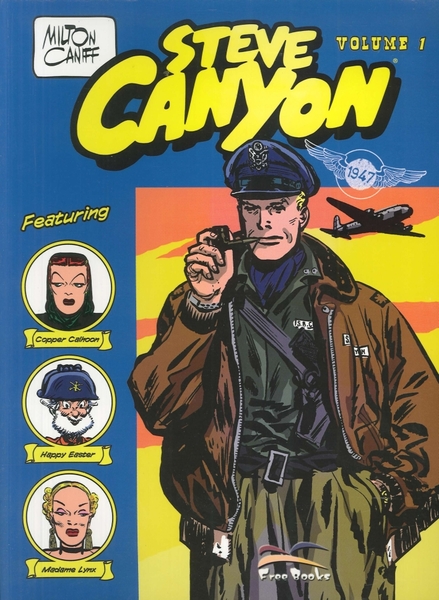 Steve Canyon. Vol. 1: Gennaio-Luglio 1947