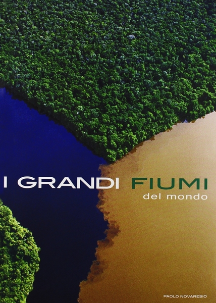 I Grandi Fiumi del Mondo