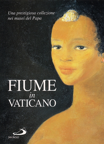 Fiume in Vaticano. Una prestigiosa collezione nei musei del Papa