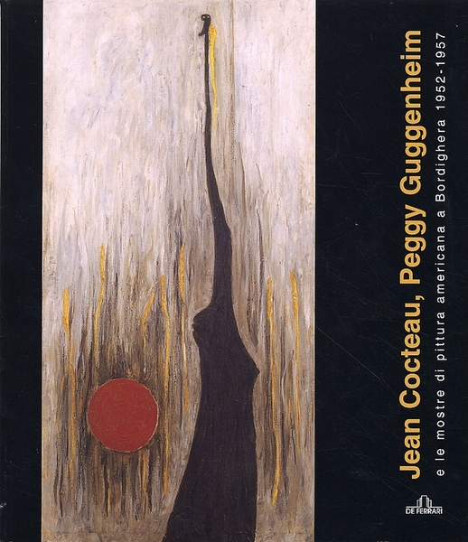 Jean Cocteau, Peggy Guggenheim e le mostre di pittura americana …