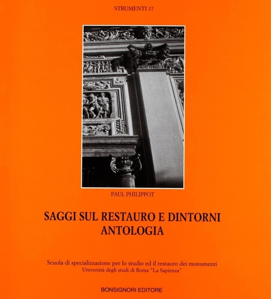 Saggi sul restauro e dintorni. Antologia