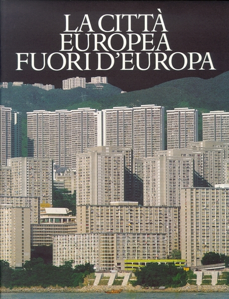 La Città Europea Fuori d'Europa