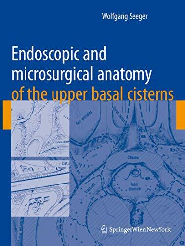 Endoscopic and Microsurgical Anatomy of the Upper Basal CISterns