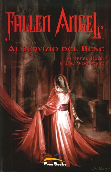 Fallen Angel. Vol. 1. al Servizio del Bene