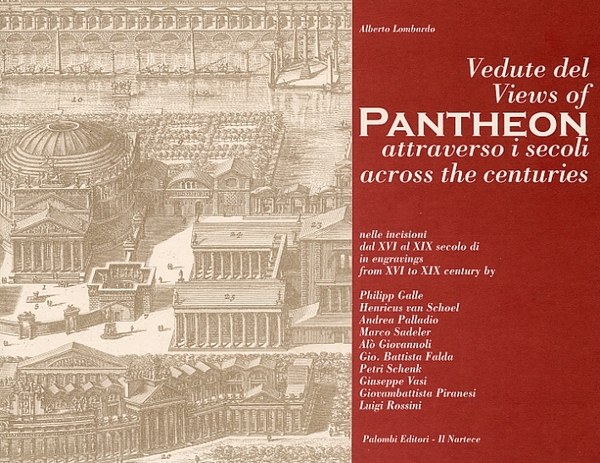 Vedute del Pantheon Attraverso i Secoli. Views of Pantheon Across …
