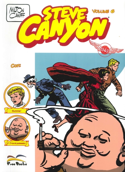 Steve Canyon. Vol. 6. Strisce Giornaliere e Tavole Domenicali dal …