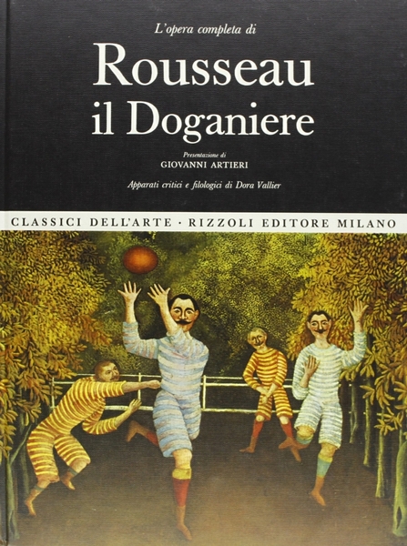L'opera completa di Rousseau il Doganiere
