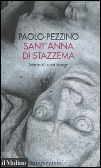 Sant'Anna di Stazzema. Storia di una Strage