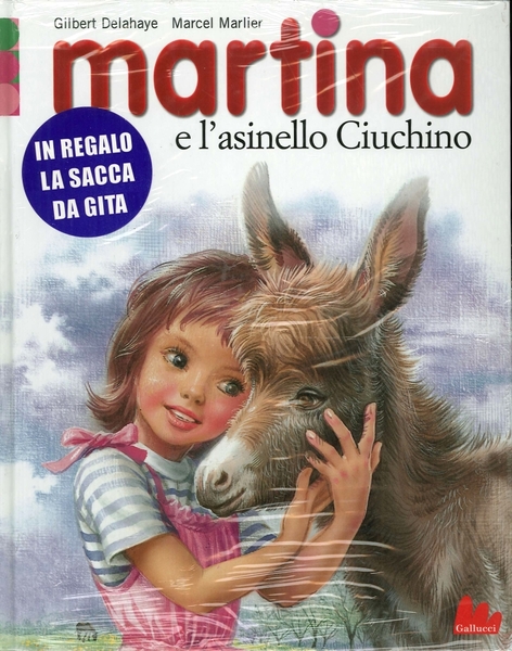 Martina e l'Asinello Ciuchino. Con Gadget