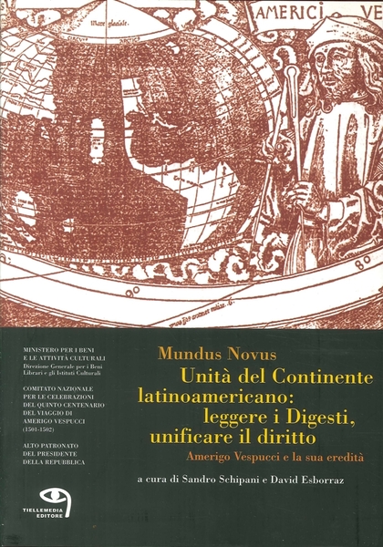 Mundus novus. Unità del continente latinoamericano: leggere i digesti, unificare …