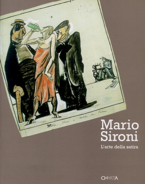 Mario Sironi. L'arte della satira