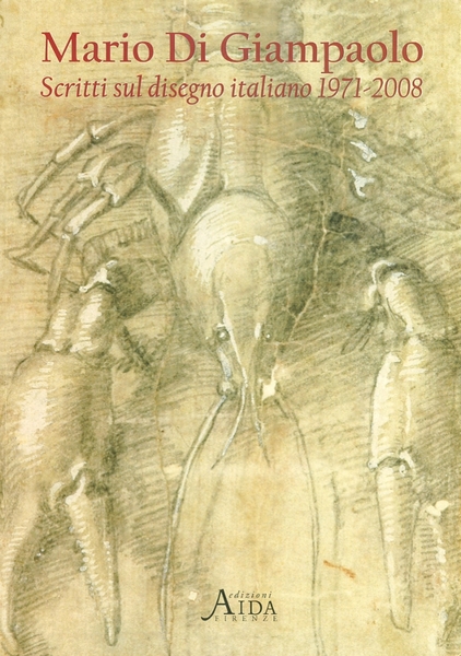 Mario Di Giampaolo. Scritti sul disegno italiano 1971-2008