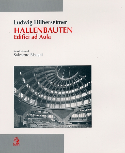 Hallenbauten. Edifici ad Aula