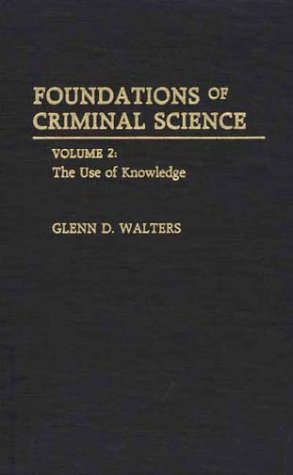 2: Foundations of Criminal Science: the Use of Knowledge