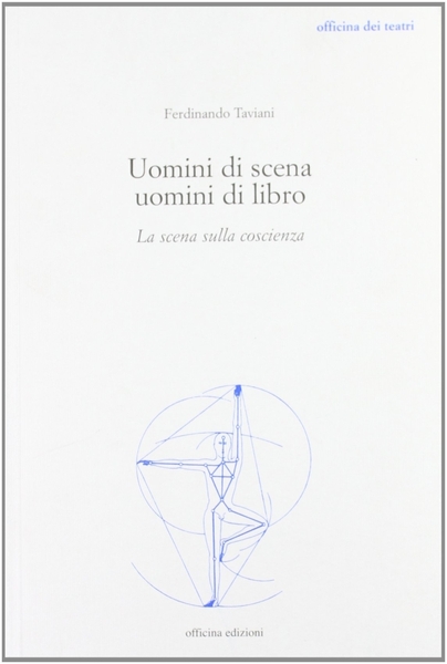 Uomini di scena, uomini di libro. Introduzione alla letteratura teatrale …