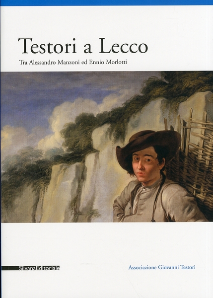 Testori a Lecco. Tra Alessandro Manzoni ed Ennio Morlotti