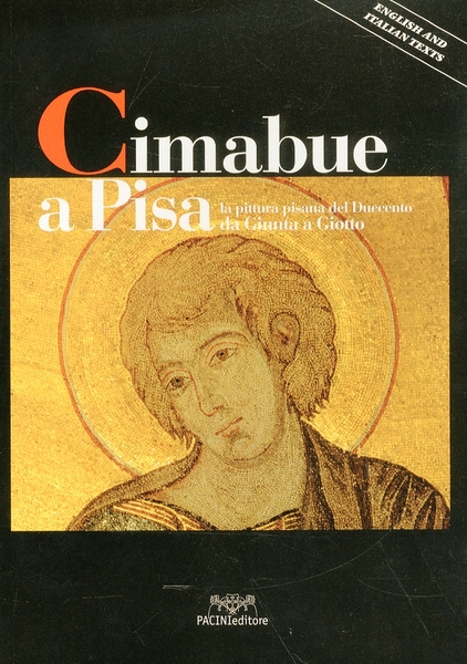 Cimabue a Pisa. La pittura pisana del Duecento da Giunta …