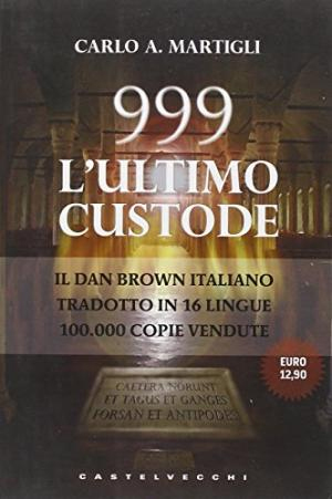 999. L'ultimo custode