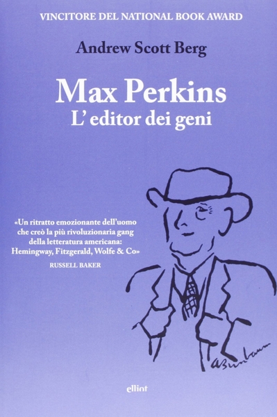 Max Perkins. L'editor dei geni