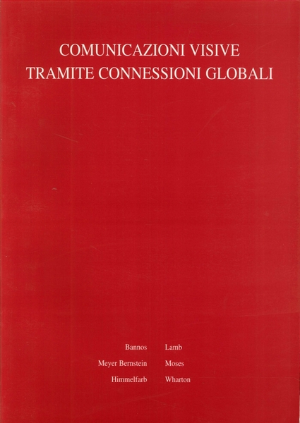 Comunicazioni Visive Tramite Connsessioni Globali, Ferrara, Civiche Gallerie d'Arte Moderna …