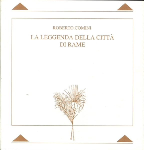 La Leggenda delle CittÃ di Rame, Ferrara, Civiche Gallerie d'Arte …