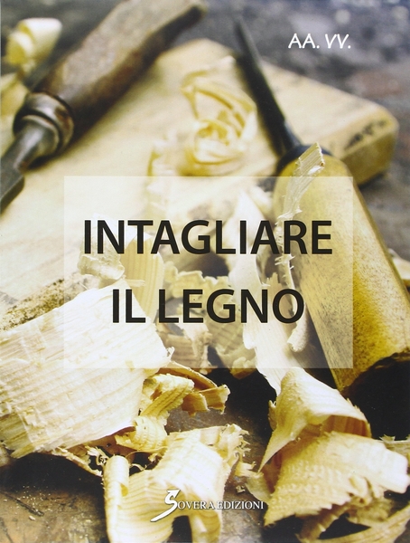 Intagliare il legno