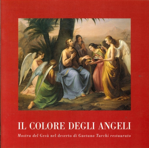 Il Colore degli Angeli. Mostra del GesÃ¹ nel Deserto di …