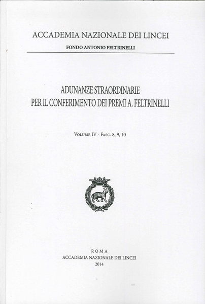 Adunanze Straordinarie per il Conferimento dei Premi A. Feltrinelli. Volume …