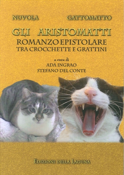 Gli Aristomatti. Romanzo Epistolare tra Crocchette e Grattini
