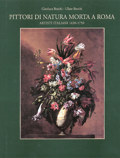 Pittori di Natura Morta a Roma. Still Life Painters in …