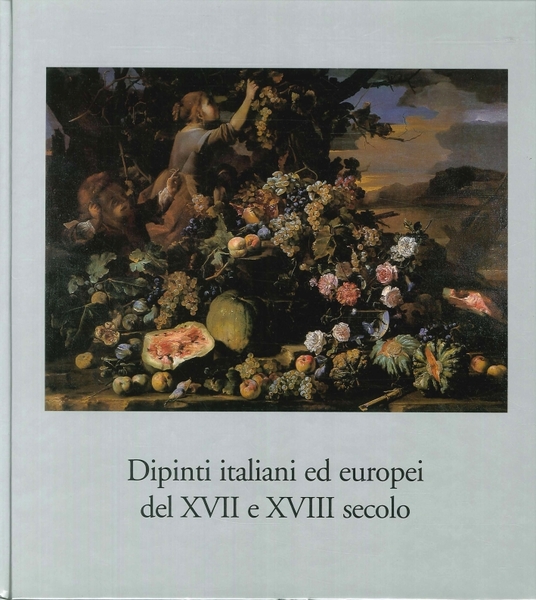 Dipinti Italiani ed Europei del XVII e XVIII Secolo