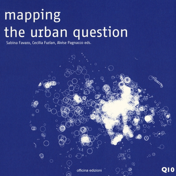 Mapping the urban question, Roma, Officina Edizioni, 2018