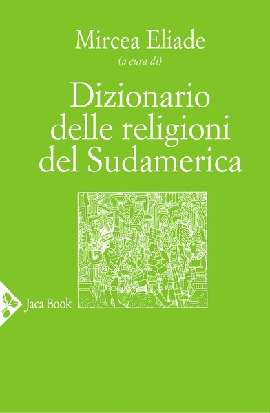 Dizionario delle Religioni del Sudamerica