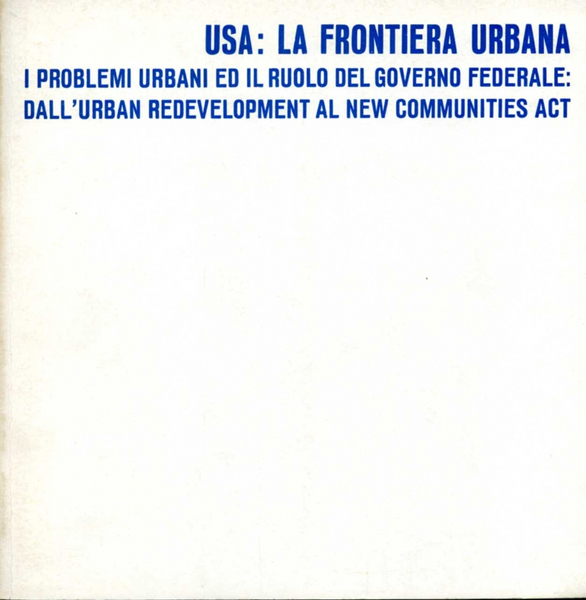 USA: La frontiera urbana i problemi urbani ed il suolo …