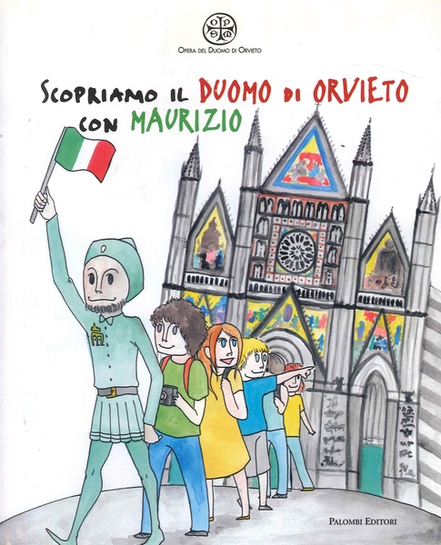 Scopriamo il Duomo di Orvieto con Maurizio