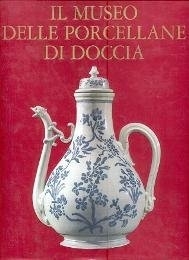 Il Museo Delle Porcellane Di Doccia