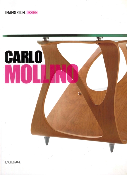 Carlo Mollino. I Maestri del Design