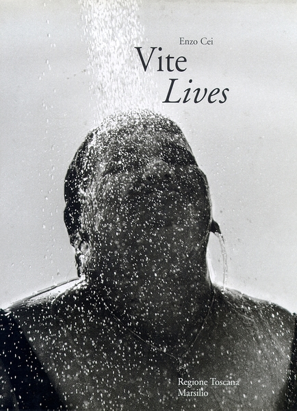 Vite. Follia e fotografia. Cronaca di una svolta. Lives. Photography …