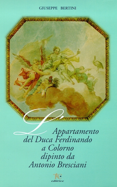 L'appartamento del Duca Ferdinando a Colorno dipinto da Antonio Bresciani