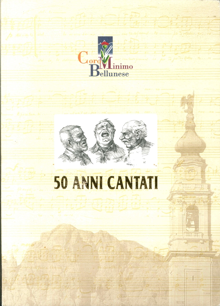 50 Anni Cantati. Dal 1961 al 2011. Una Lunga Storia …