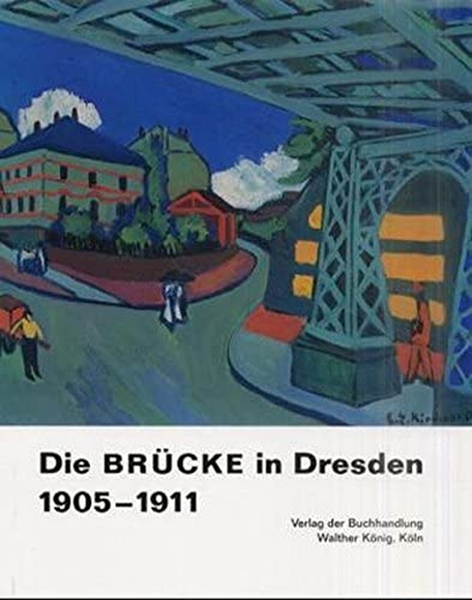 Die Brücke in Dresden, 1905-1911