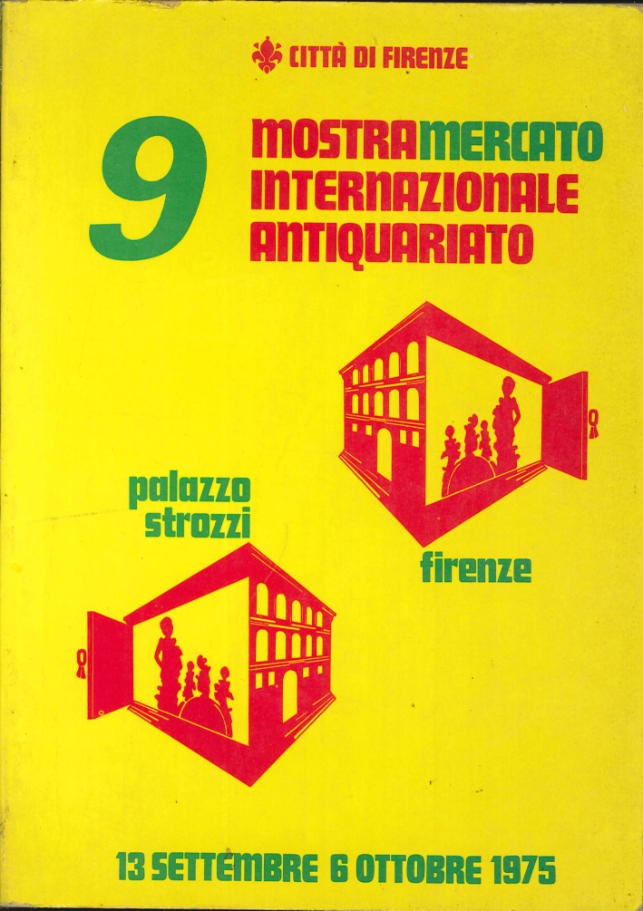 9° Biennale. Mostra Mercato Internazionale dell'Antiquariato