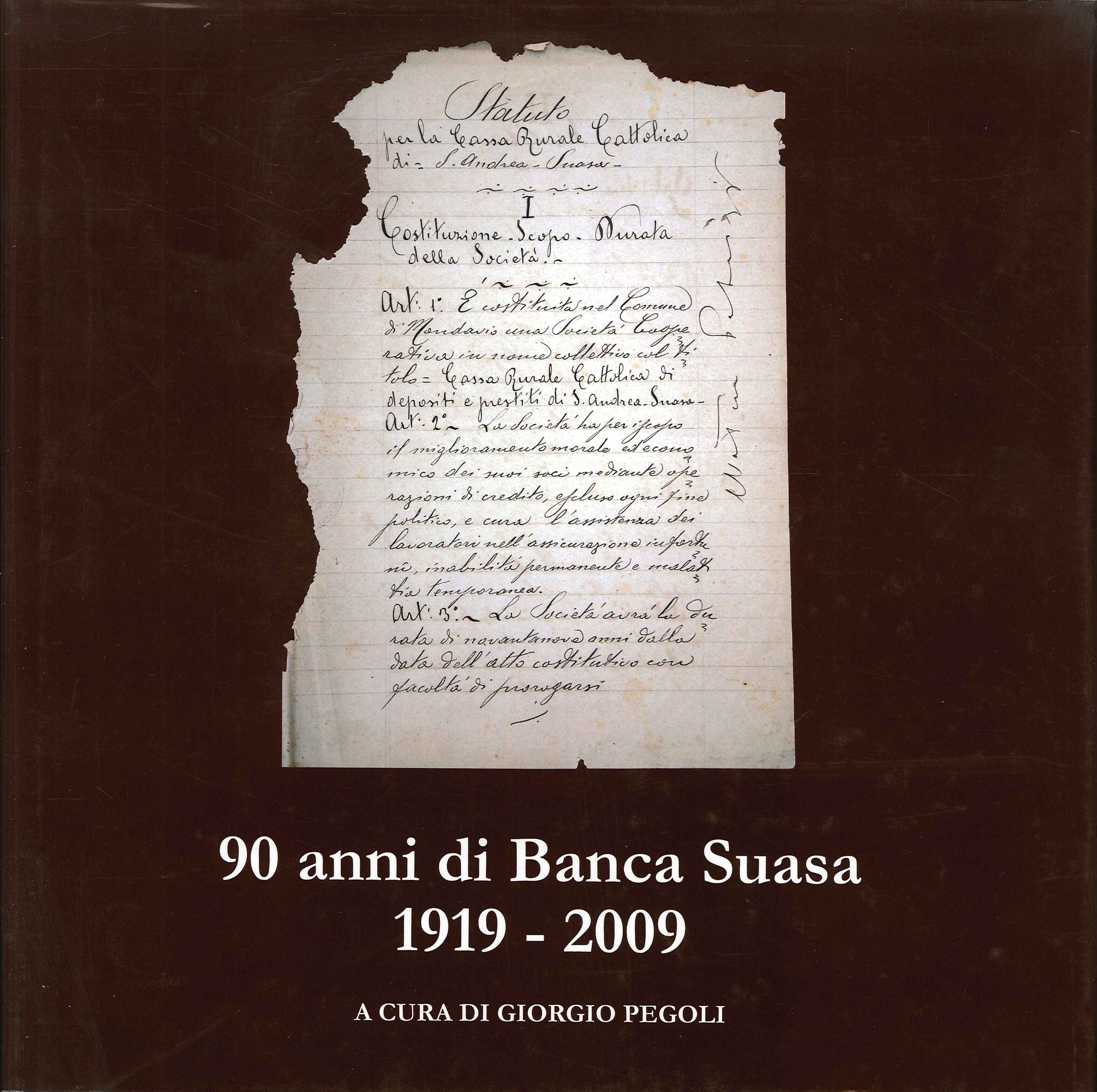 90 anni di Banca Suasa 1919-2009